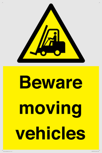 Beware moving vehicles with Warning forklift symbol